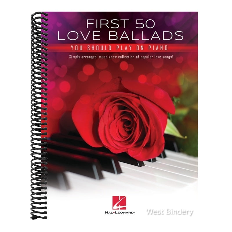 First 50 Love Ballads You Should Play on Piano: Simply Arranged, Must-Know Collection of Popular Love Songs!