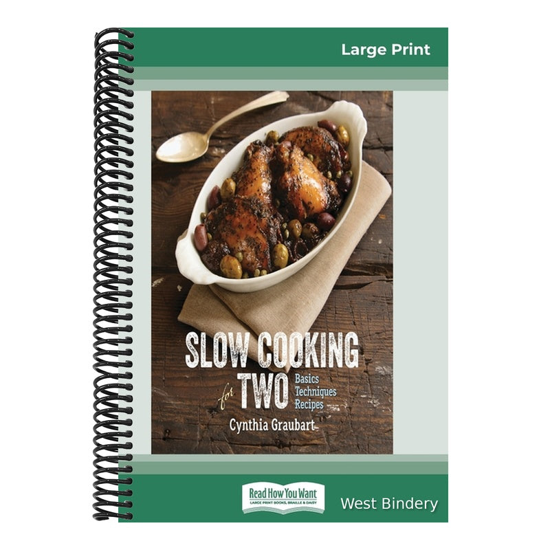 Slow Cooking for Two: Basic Techniques Recipes (16pt Large Print Edition)