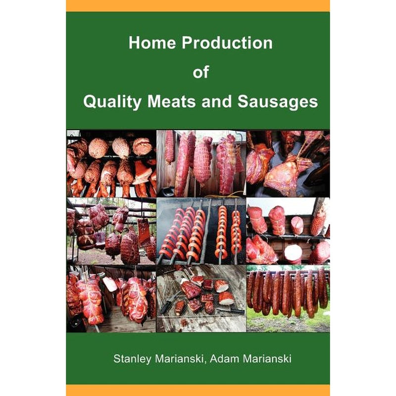 Home Production of Quality Meats and Sausages