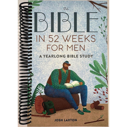 The Bible in 52 Weeks for Men: A Yearlong Bible Study (Spiral Bound)