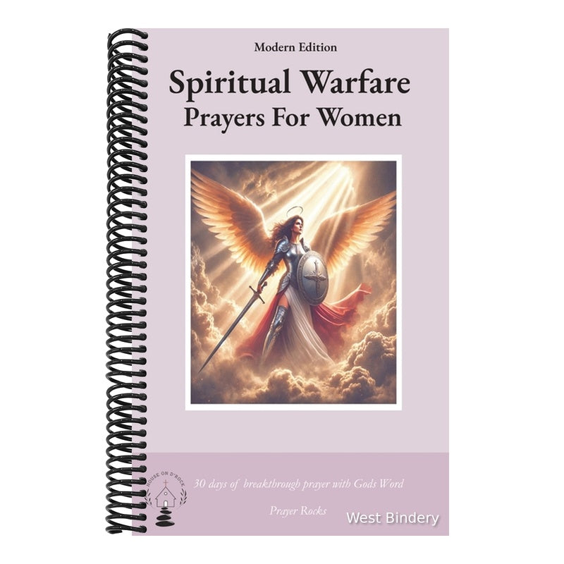Spiritual Warfare Prayers for Women Modern Edition: 30 Days Breakthrough Prayers
with God's Word