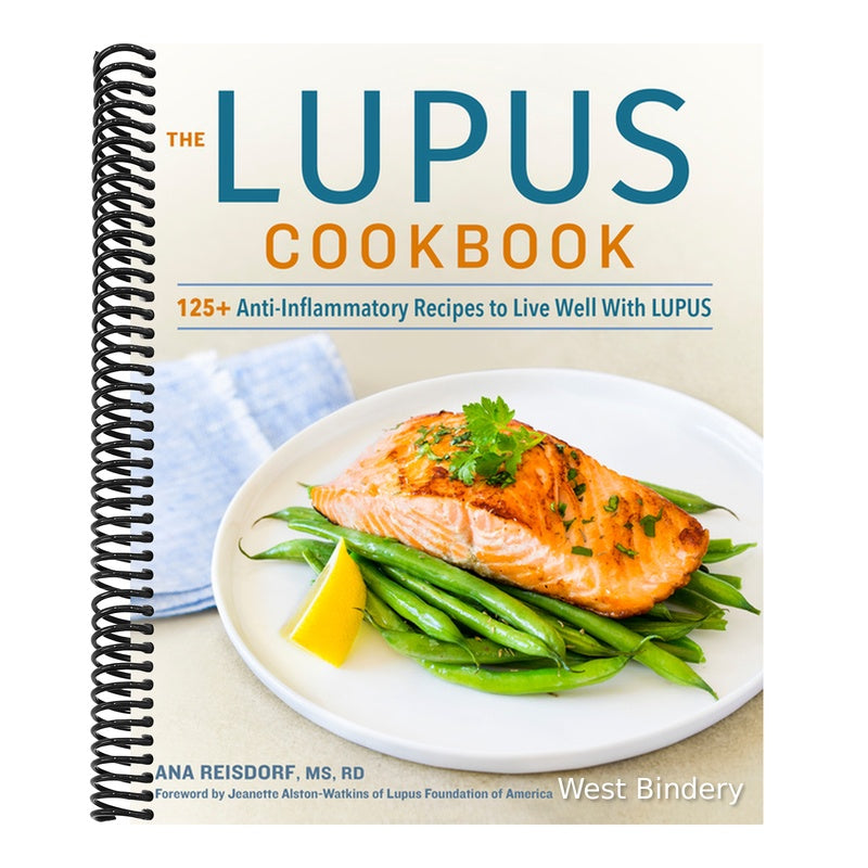 The Lupus Cookbook: 125+ Anti-Inflammatory Recipes to Live Well with Lupus
