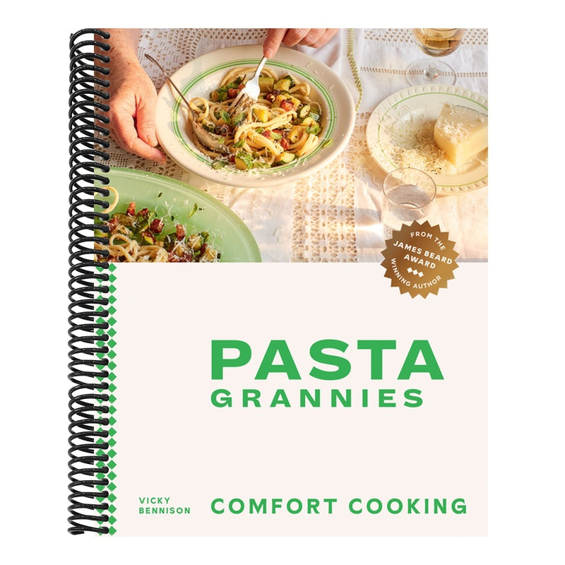 Pasta Grannies: Comfort Cooking: Traditional Family Recipes from Italy's Best Home Cooks