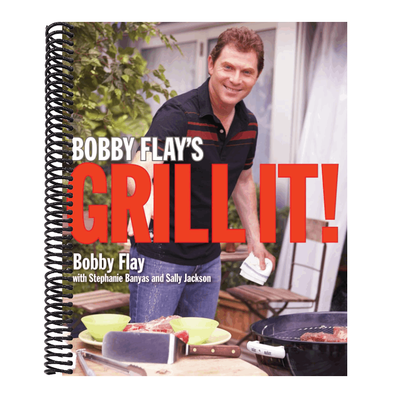 Bobby Flay's Grill It!: A Cookbook
