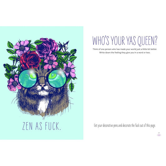 Zen as F*ck: A Journal for Practicing the Mindful Art of Not Giving a Sh*t (Spiral Bound)