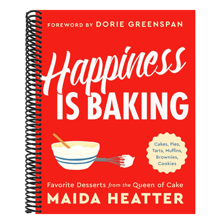 Happiness Is Baking: Cakes, Pies, Tarts, Muffins, Brownies, Cookies: Favorite Desserts from the Queen of Cake