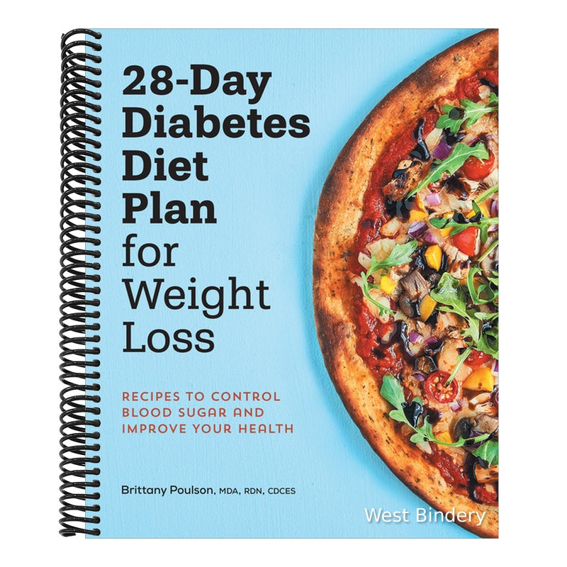 28-Day Diabetes Diet Plan for Weight Loss: Recipes to Control Blood Sugar and Improve Your Health
