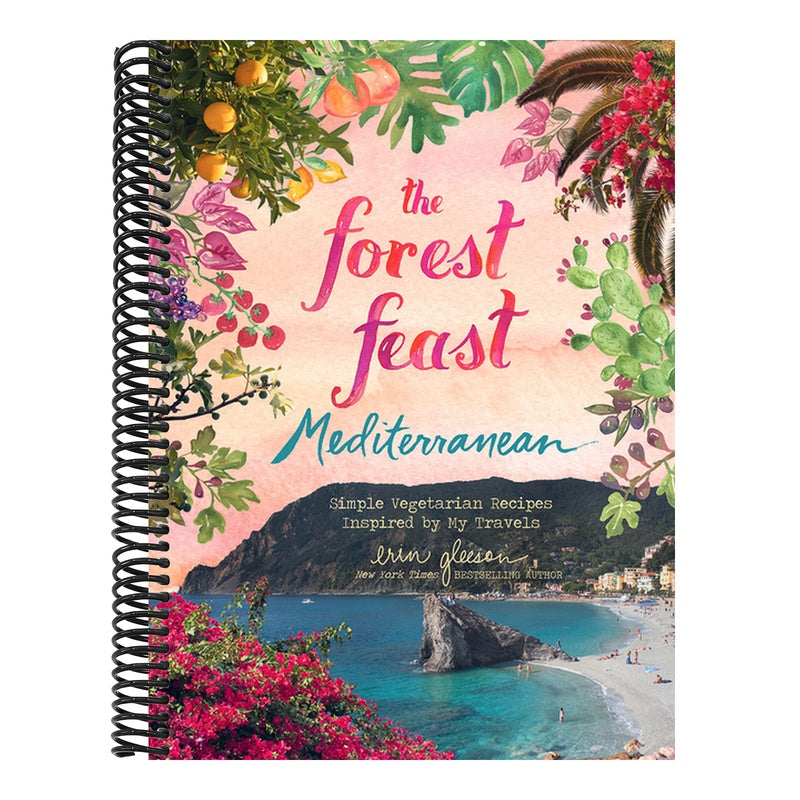 The Forest Feast Mediterranean: Simple Vegetarian Recipes Inspired by My Travels