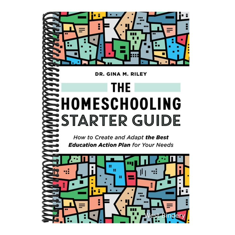 The Homeschooling Starter Guide: How to Create and Adapt the Best Education Action Plan for Your Needs