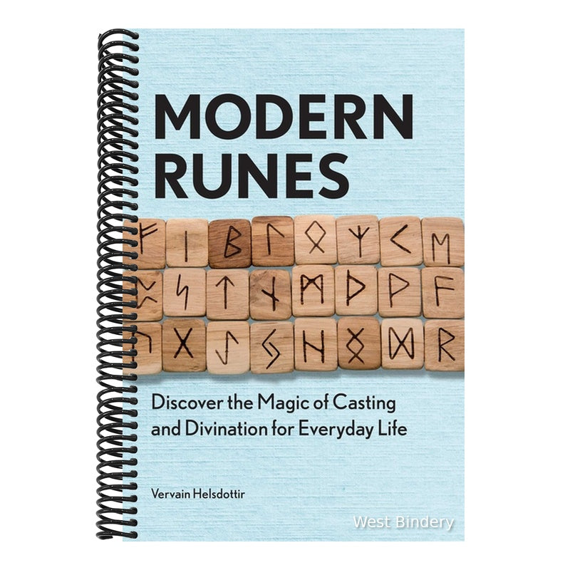 Modern Runes: Discover the Magic of Casting and Divination for Everyday Life
