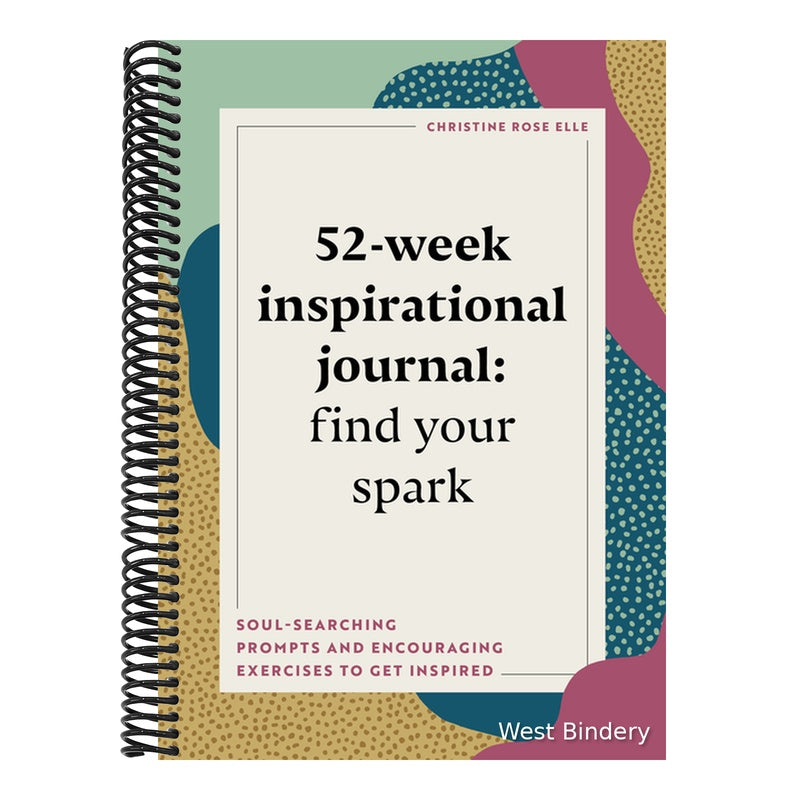 52-Week Inspirational Journal: Find Your Spark: Soul-Searching Prompts and Encouraging Exercises to Get Inspired