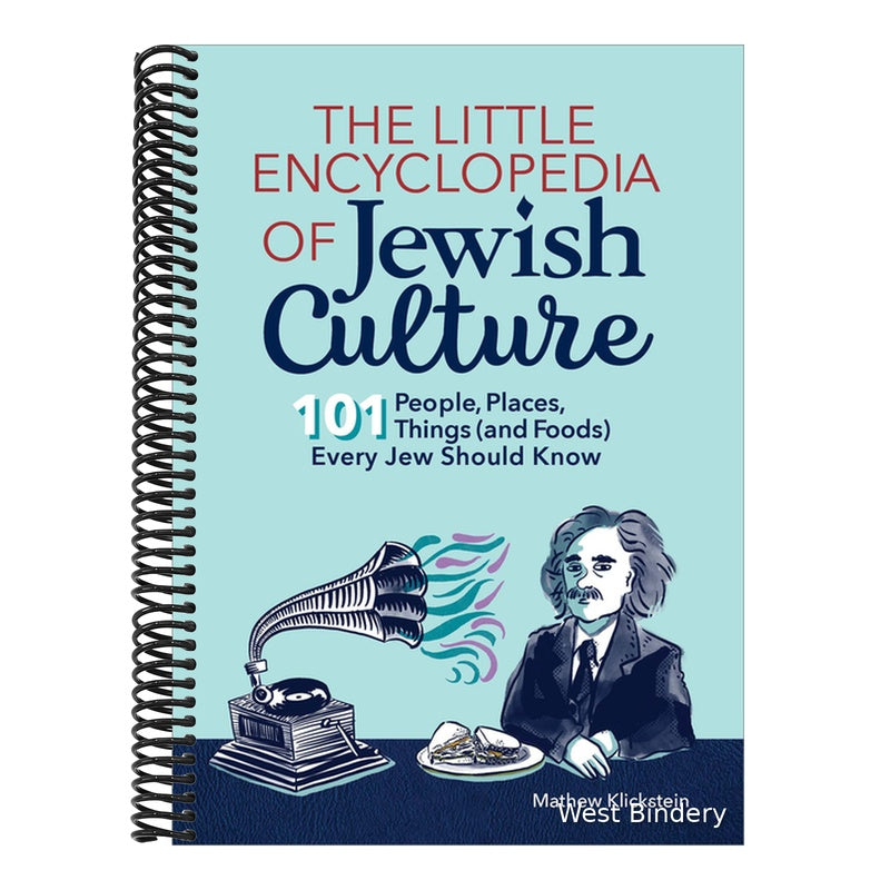 The Little Encyclopedia of Jewish Culture: 101 People, Places, Things (and Foods) Every Jew Should Know