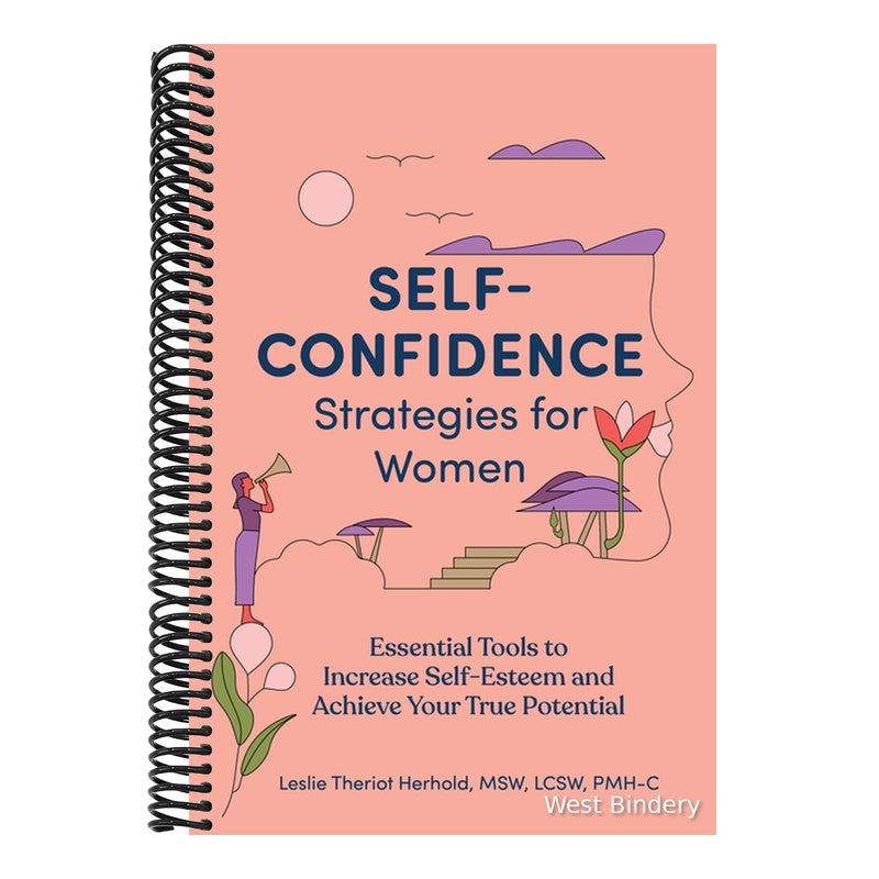 Self-Confidence Strategies for Women: Essential Tools to Increase Self-Esteem and Achieve Your True Potential