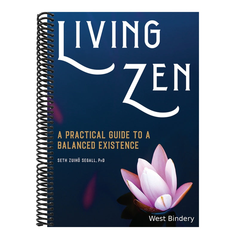 Living Zen: A Practical Guide to a Balanced Existence