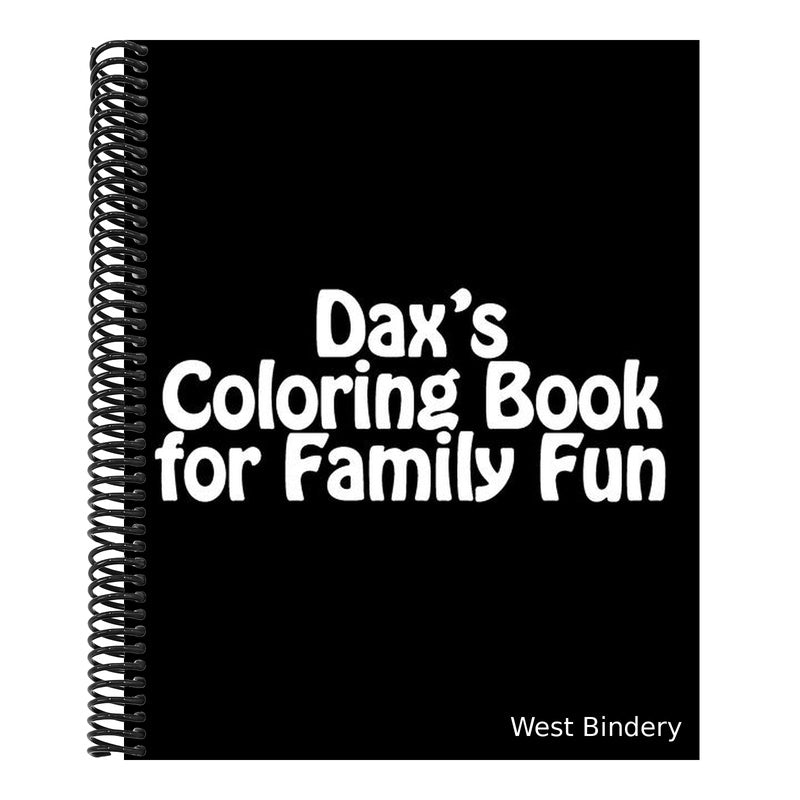 Dax's Coloring Book: Adult and Family