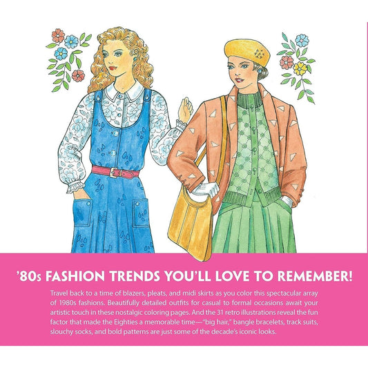 Creative Haven Fabulous Fashions of the 1980s Coloring Book