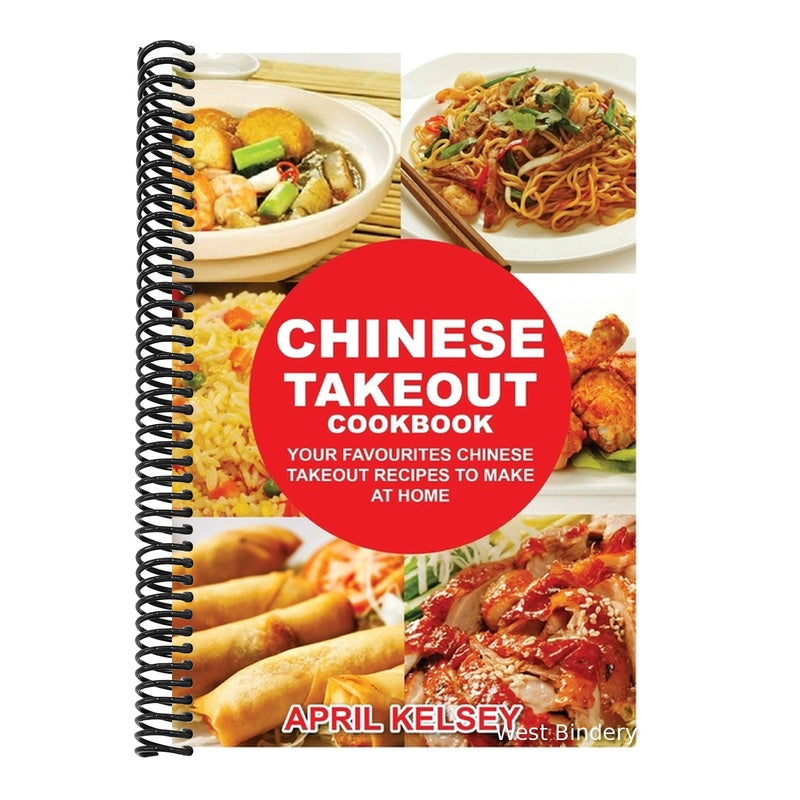 Chinese Takeout Cookbook: Your Favorites Chinese Takeout Recipes To Make At Home