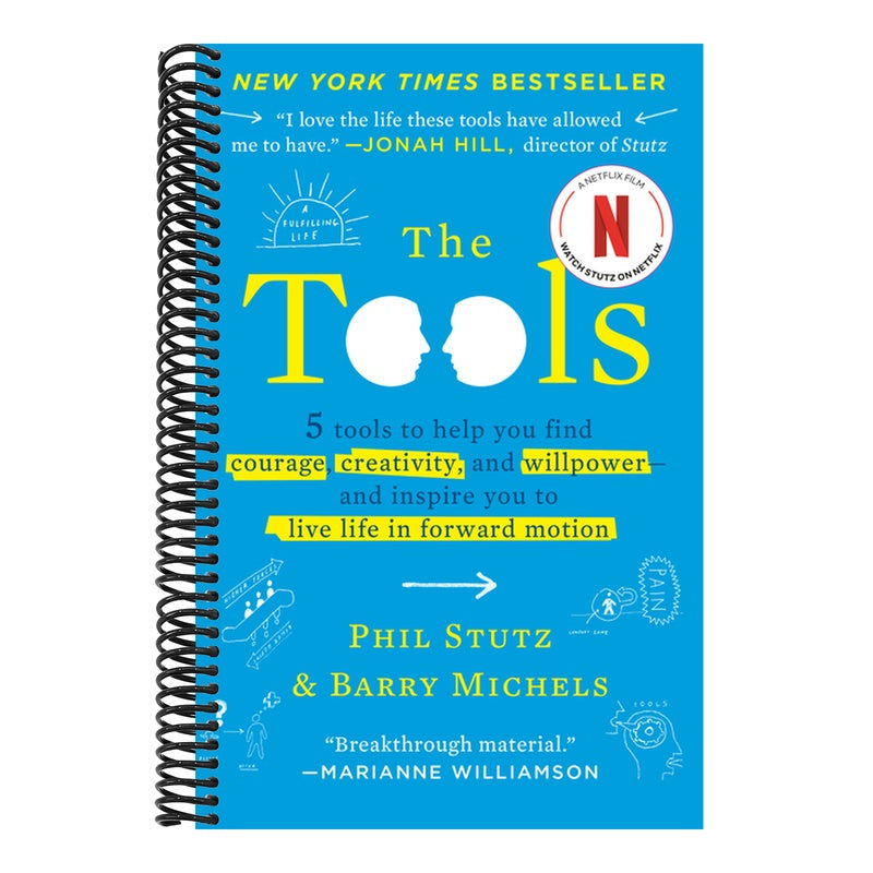 The Tools: 5 Tools to Help You Find Courage, Creativity, and Willpower--And Inspire You to Live Life in Forward Motion