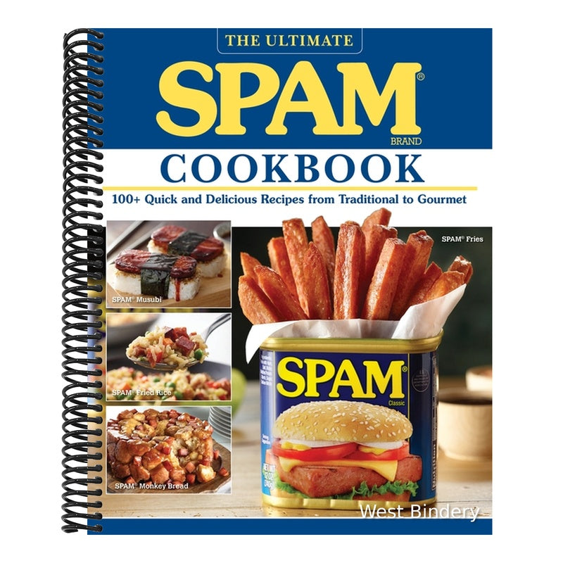The Ultimate Spam Cookbook: 100+ Quick and Delicious Recipes from Traditional to Gourmet