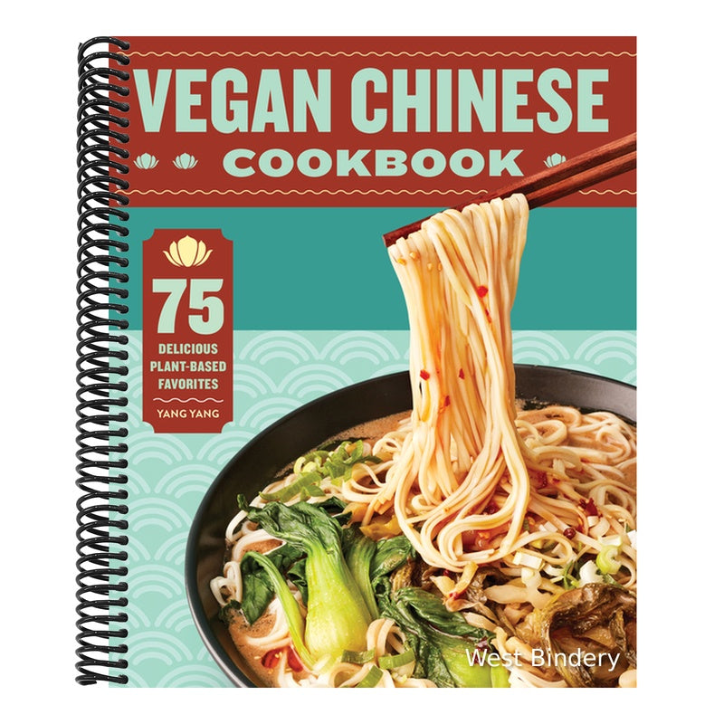 Vegan Chinese Cookbook: 75 Delicious Plant-Based Favorites