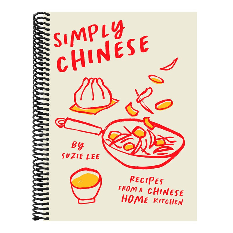 Simply Chinese: Recipes from a Chinese Home Kitchen