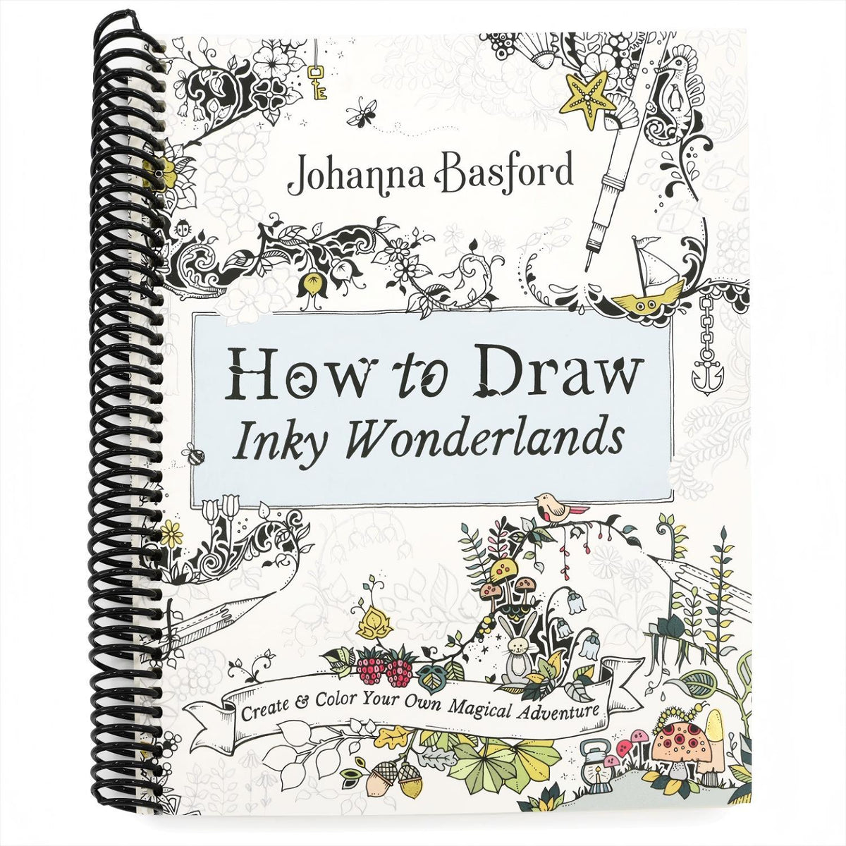 How to Draw Inky Wonderlands: Create and Color Your Own Magical Adventure (Spiral Bound)