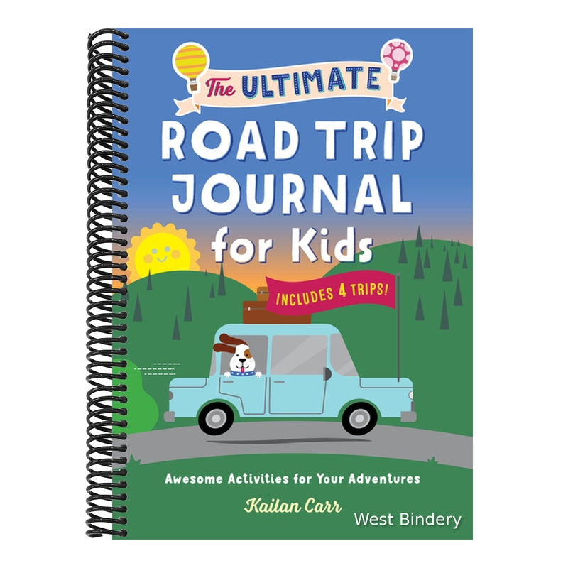 The Ultimate Road Trip Journal for Kids: Awesome Activities for Your Adventures