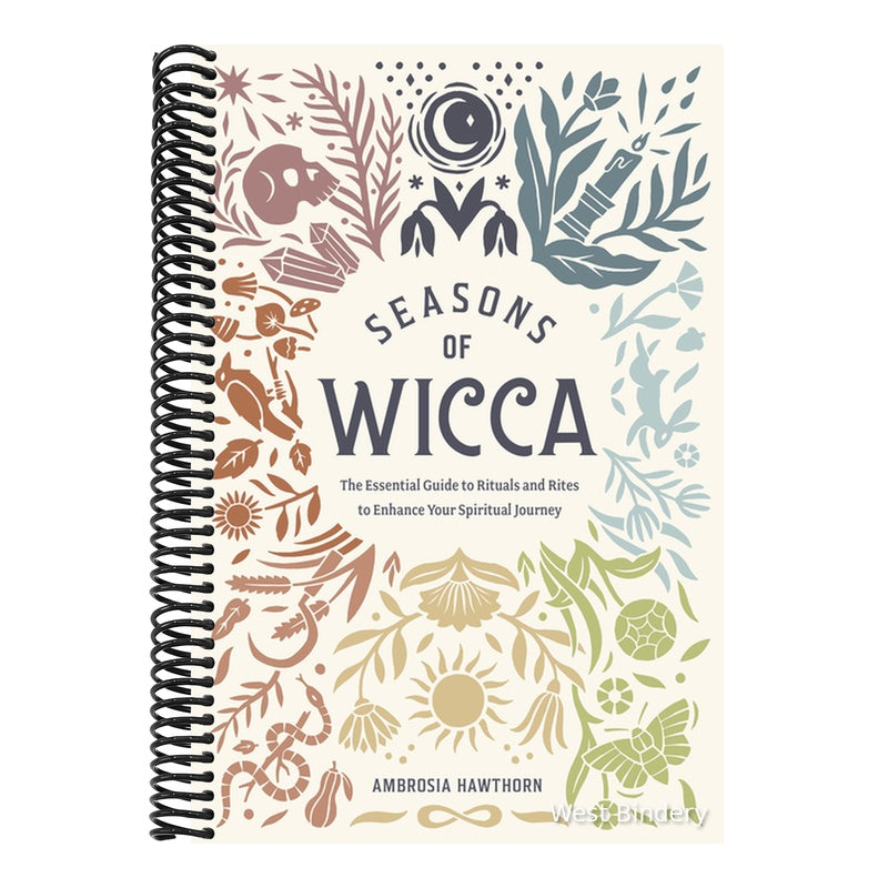 Seasons of Wicca: The Essential Guide to Rituals and Rites to Enhance Your Spiritual Journey