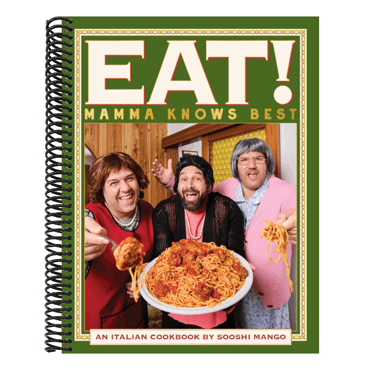 Eat! an Italian Cookbook by Sooshi Mango: Mamma Knows Best
