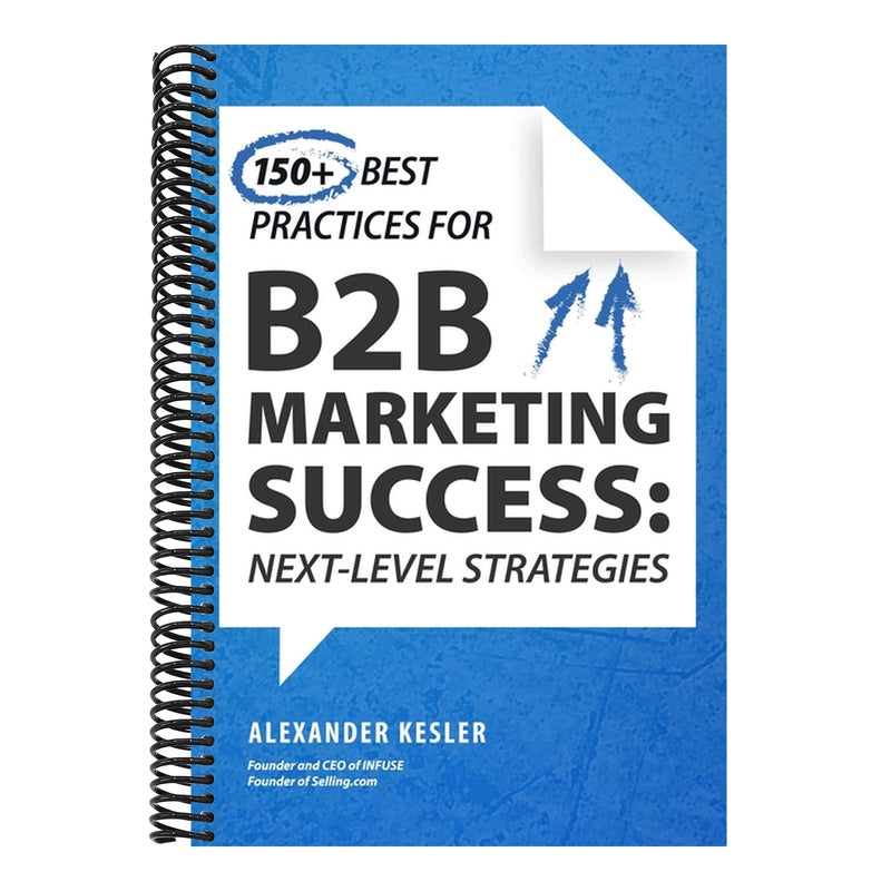 150+ Best Practices for B2B Marketing Success: Next-Level Strategies