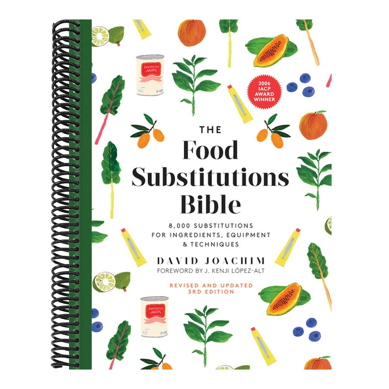 The Food Substitutions Bible: 8,000 Substitutions for Ingredients, Equipment and Techniques (Third Edition, Expanded, Revised, Updated)