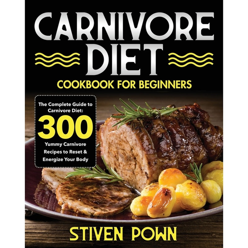 Carnivore Diet Cookbook for Beginners