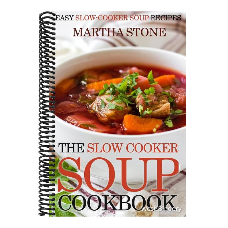 The Slow Cooker Soup Cookbook: Easy Slow-Cooker Soup Recipes