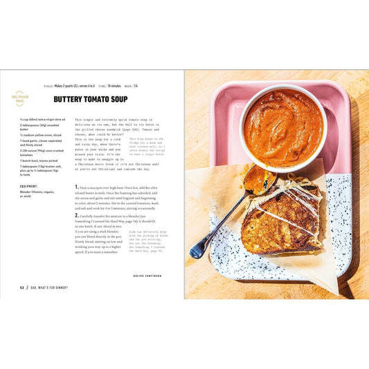 Dad, What's for Dinner?: Lifesaving Recipes to Avoid Meltdowns, Have Fun in the Kitchen, and Keep Your Kids Well Fed: A Cookbook