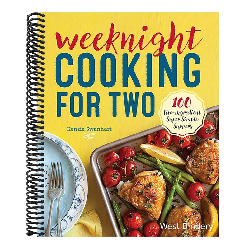 Weeknight Cooking for Two: 100 Five-Ingredient Super Simple Suppers