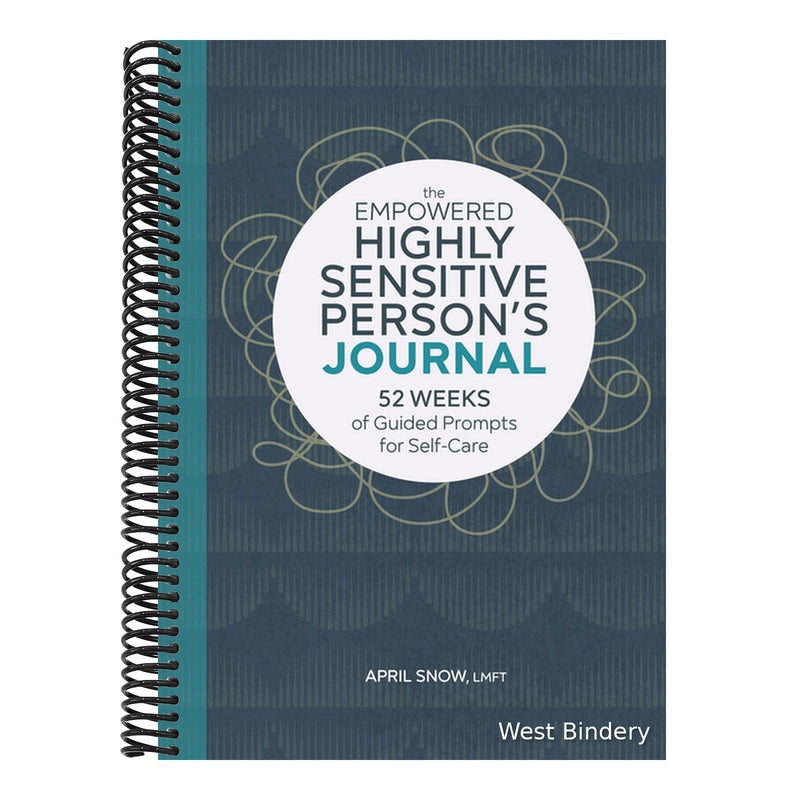 The Empowered Highly Sensitive Person's Journal: 52 Weeks of Guided Prompts for Self-Care