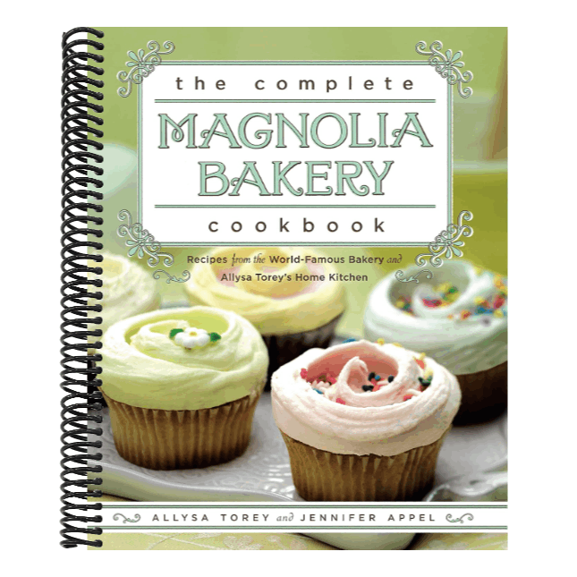 The Complete Magnolia Bakery Cookbook: Recipes from the World-Famous Bakery and Allysa Torey's Home Kitchen