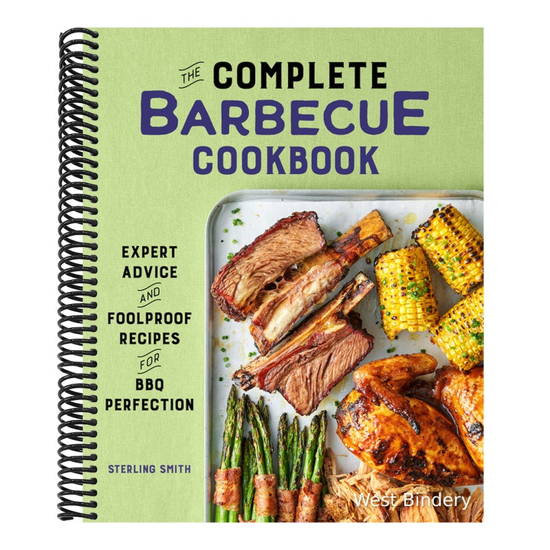 The Complete Barbecue Cookbook: Expert Advice and Foolproof Recipes for BBQ Perfection