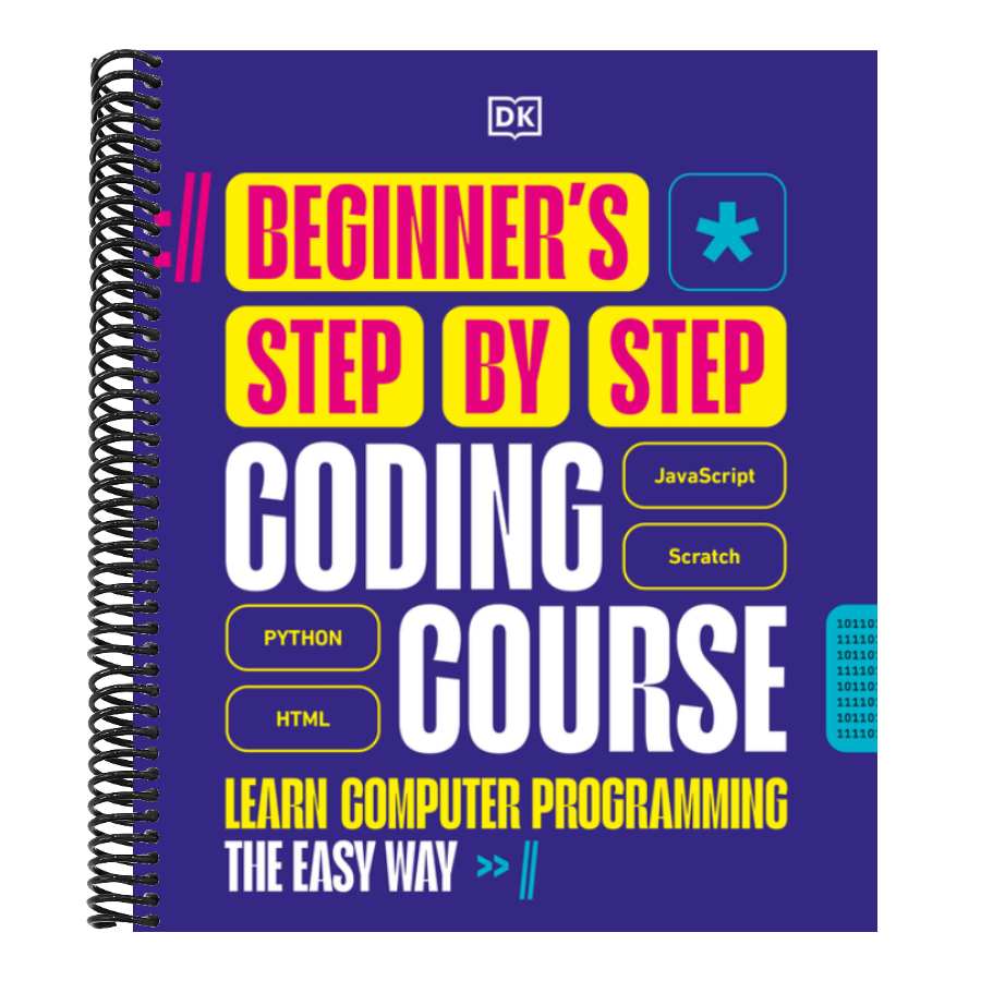 Beginner's Step-By-Step Coding Course: Learn Computer Programming the Easy Way (Spiral Bound)