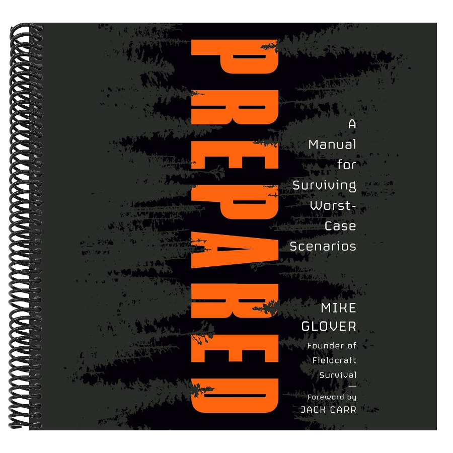 Prepared: A Manual for Surviving Worst-Case Scenarios (Spiral Bound)
