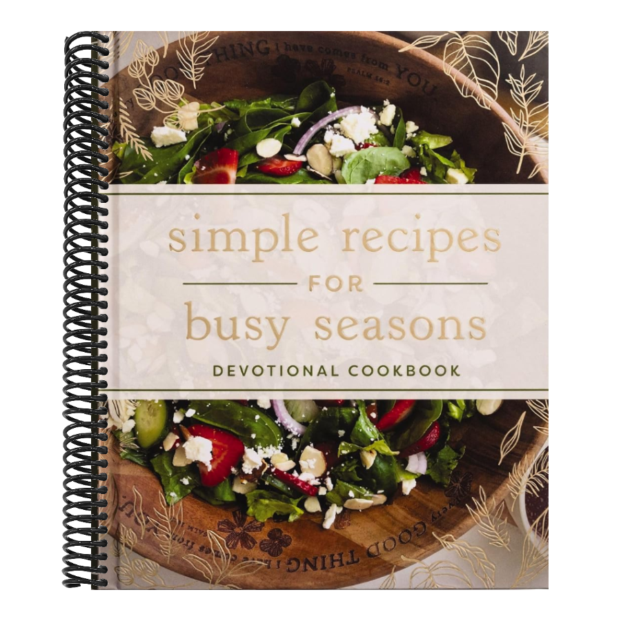 Simple Recipes for Busy Seasons: Devotional Cookbook
