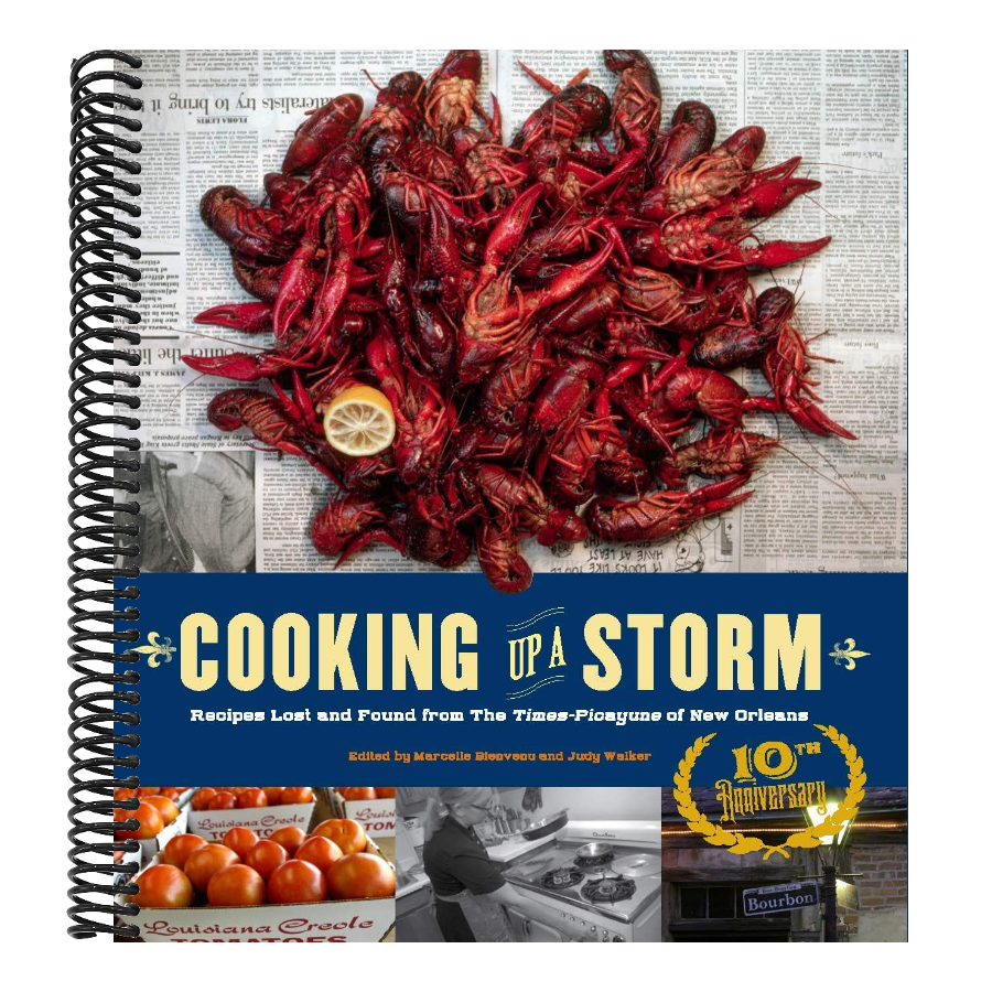 Cooking Up a Storm: Recipes Lost and Found from the Times-Picayune of New Orleans