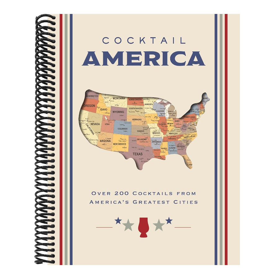 Cocktail America: Over 200 Cocktails from America's Greatest Cities