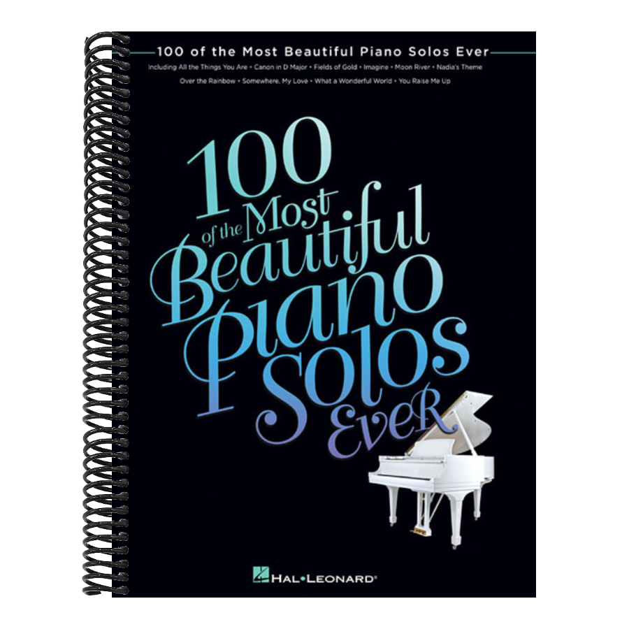 100 of the Most Beautiful Piano Solos Ever | Piano Sheet Music Book for Intermediate Players | Classical Pop and Jazz Standards | Essential Solo Repertoire for Adult Students Teachers and Pianists