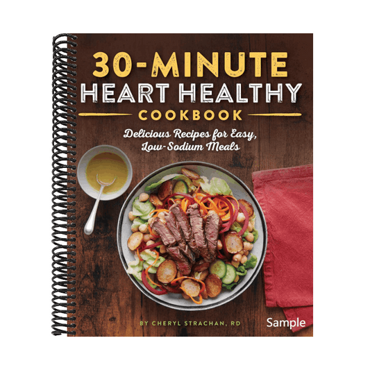 30-Minute Heart Healthy Cookbook: Delicious Recipes for Easy, Low-Sodium Meals (Spiral Bound)
