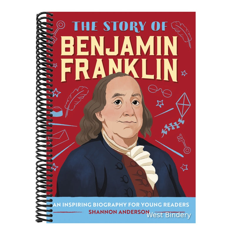 The Story of Benjamin Franklin: An Inspiring Biography for Young Readers