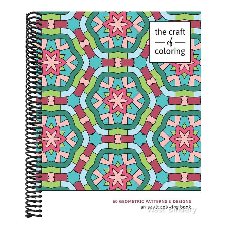 The Craft of Coloring: 60 Geometric Patterns & Designs: An Adult Coloring Book