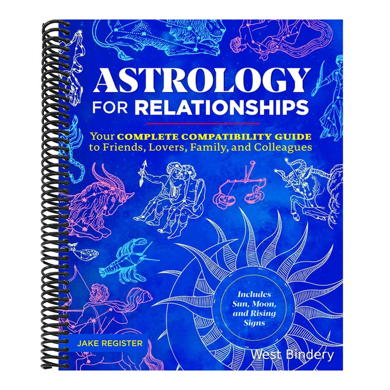 Astrology for Relationships: Your Complete Compatibility Guide to Friends, Lovers, Family, and Colleagues