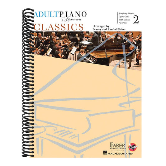 Adult Piano Adventures Classics Book 2 Piano Sheet Music Symphony Themes, Opera Gems & Classical Favorites Arranged for Late-Elementary to Early-Inter