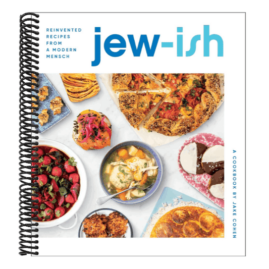 Jew-Ish: A Cookbook: Reinvented Recipes from a Modern Mensch